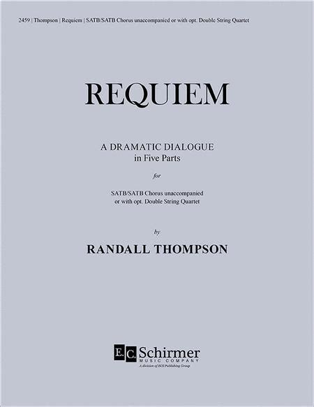 Requiem, A Dramatic Dialogue In Five Parts (Choral Score)